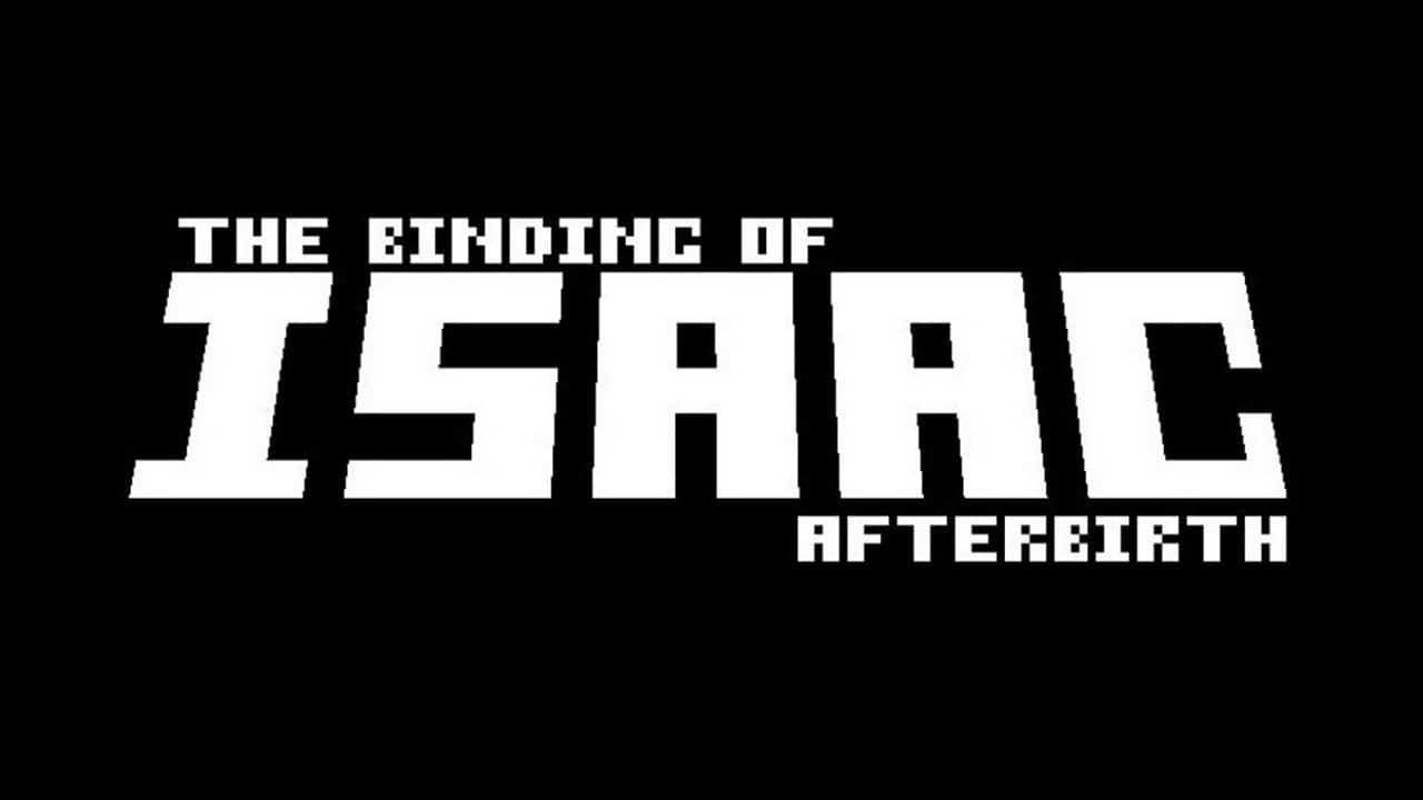 The Binding Of Isaac Afterbirth + Download